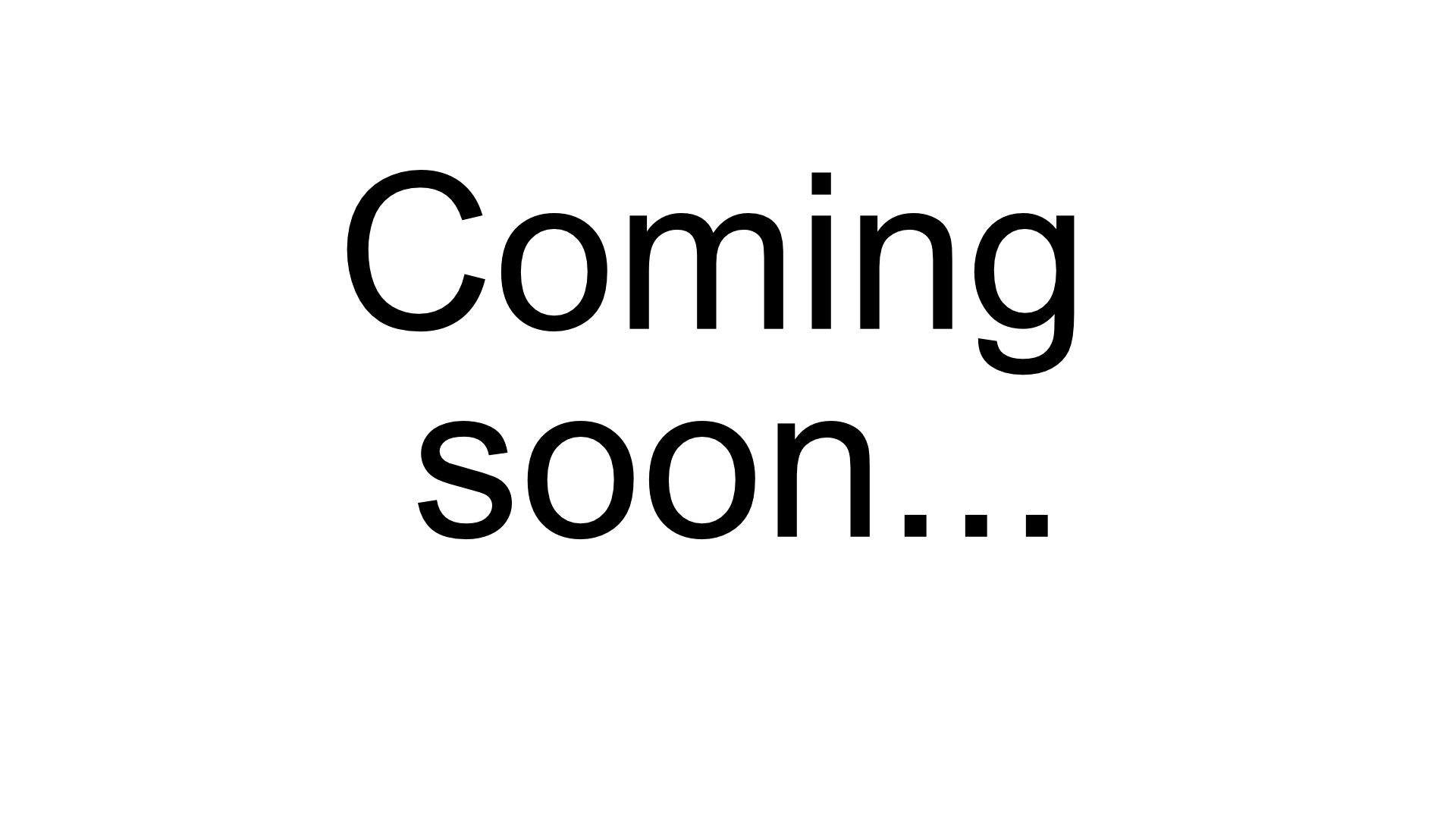 Coming soon